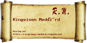 Ringeisen Medárd névjegykártya